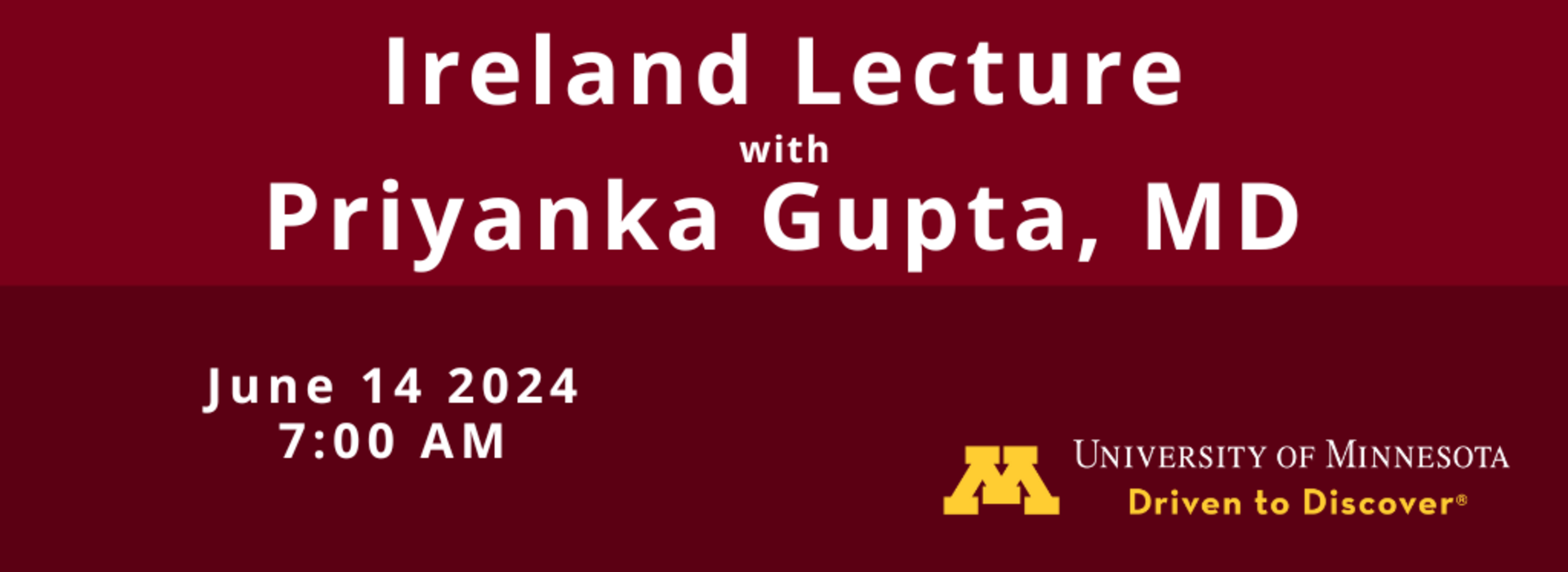 Ireland Lecture with Priyanka Gupta, MD